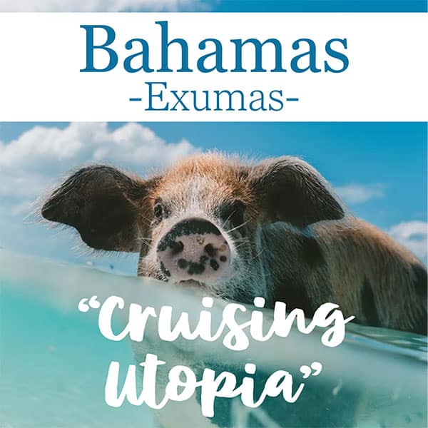 Bahamas - Exumas Sailing Vacation Guide