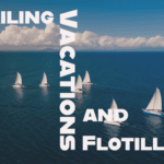 sailing vacations and flotillas
