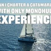 Chartering a catamaran with only monohull experience