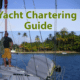 Yacht Chartering Guide