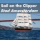 Sail on the Stad Amsterdam Clipper Ship in San Franscisco