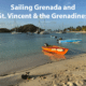 Sailing in Grenada and St. Vincent & The Grenadines