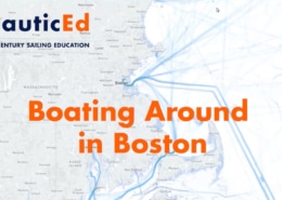 Map of sailing routes near Boston, highlighting NauticEd's boating education focus.