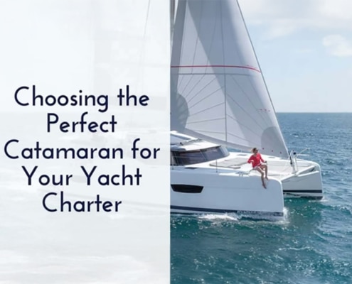 Catamaran sailing on open sea under blue sky with text: Choosing the Perfect Catamaran for Your Yacht Charter.