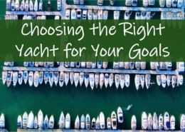 Aerial view of a marina filled with yachts, titled Choosing the Right Yacht for Your Goals.