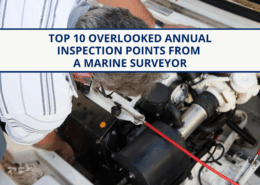 Marine surveyor inspecting engine; top 10 overlooked annual boat inspection points guide.