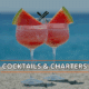 Frozen cocktails with watermelon slices on a rock by the sea, text overlay Cocktails & Charters.