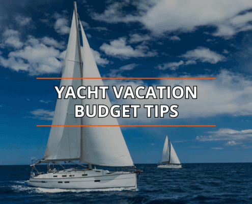 Sailboats on azure sea under clear sky, with text: Yacht Vacation Budget Tips in bold.