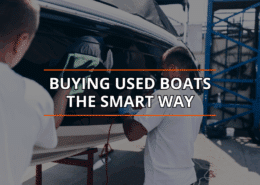 Two men inspecting a boat with 'Buying Used Boats The Smart Way' text overlay, showcasing careful evaluation.