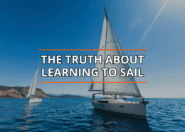 Sailboats gliding on blue water under clear skies; text reads The Truth About Learning to Sail.