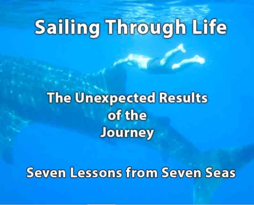 Grant Headifen swims with whale shark, blue ocean. Text: Sailing Through Life, Unexpected Journey Results, Seven Lessons from Seven Seas.