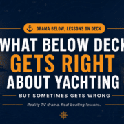 blog-nauticed-what-below-deck-gets-right-and-wrong Insights into reality TV yachting based on Bravo's Below Deck: accuracy and errors, featuring dramatic ocean sunsets and luxury yacht scenes.