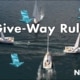 Sailing give-way rules diagram with boats maneuvering on the water, featuring directional arrows and Give-Way Rules text.