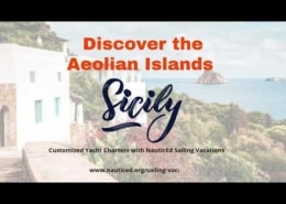 Discover the Aeolian Islands: Customized yacht charters in Sicily with NauticEd Sailing Vacations.